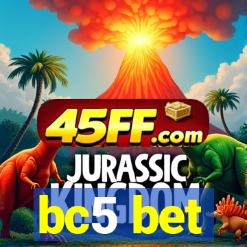 bc5 bet